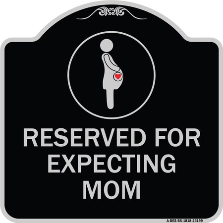 Signmission Reserved for Expecting Mom W/ Graphic Heavy-Gauge Aluminum Sign, 18" L, 18" H, BS-1818-23199 A-DES-BS-1818-23199